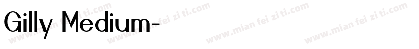 Gilly Medium字体转换
